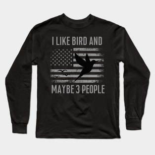 I love birds and maybe 3 people love the USA flag Long Sleeve T-Shirt